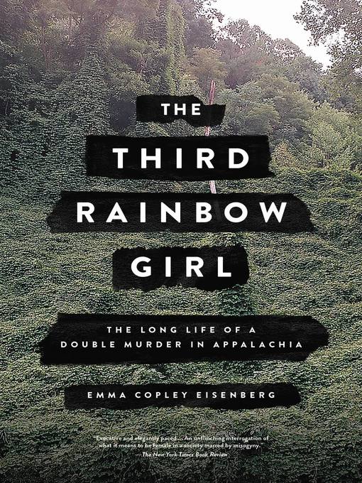 Title details for The Third Rainbow Girl by Emma Copley Eisenberg - Wait list